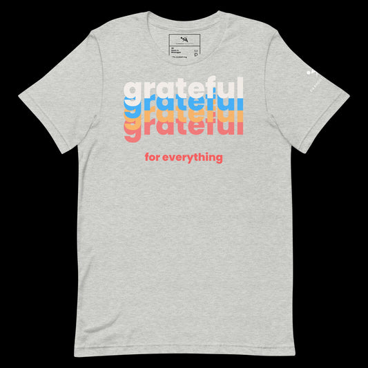 Grateful 4 Everything Tee
